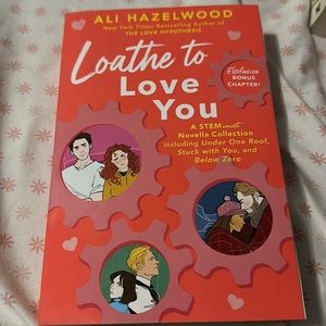 Loathe to love you by Ali Hazelwood